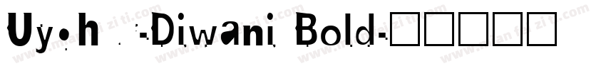 Uyghur-Diwani Bold字体转换